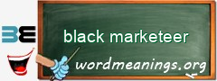 WordMeaning blackboard for black marketeer